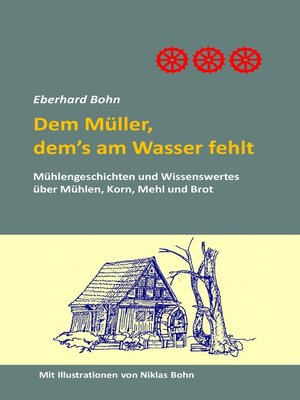 cover image of Dem Müller, dem's am Wasser fehlt